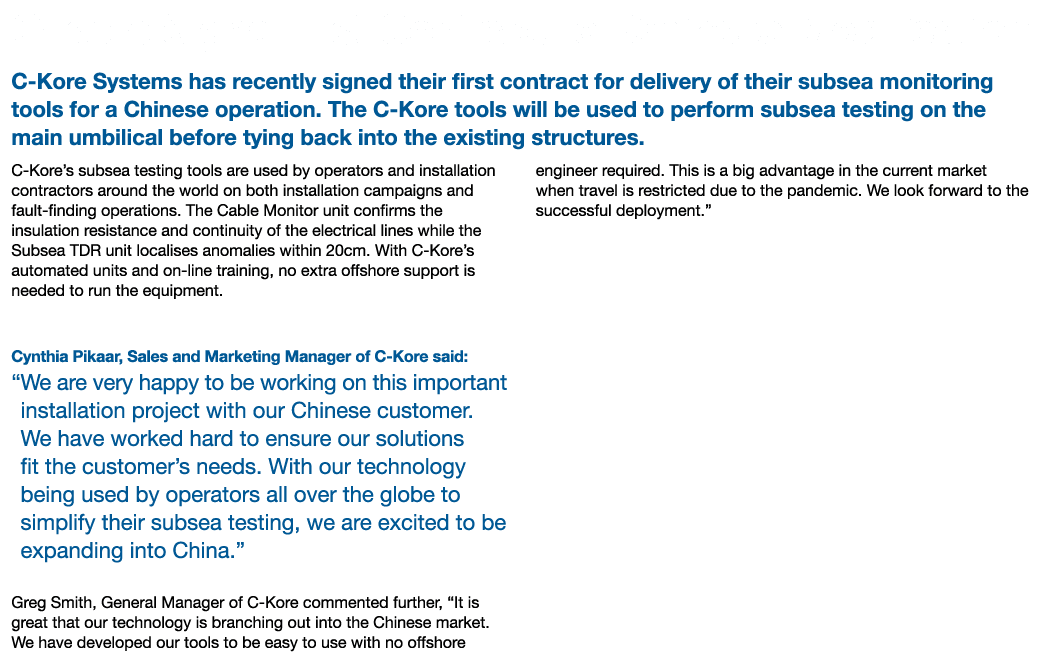 C-Kore Signs First Contract for Chinese Mobilisation C-Kore Systems has recently signed their first contract for deli   