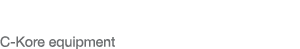 C-Kore equipment