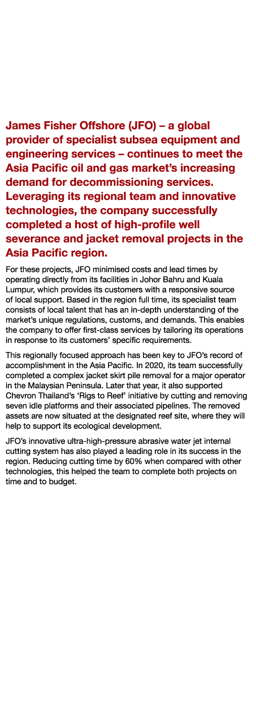 JFO meets the Asia Pacific s Growing Demand for Decommissioning James Fisher Offshore (JFO)   a global provider of sp   