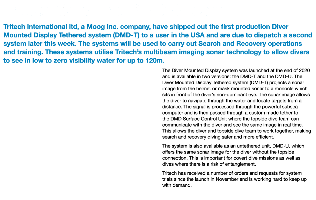 Tritech Ship First DMD System Tritech International ltd, a Moog Inc  company, have shipped out the first production D   
