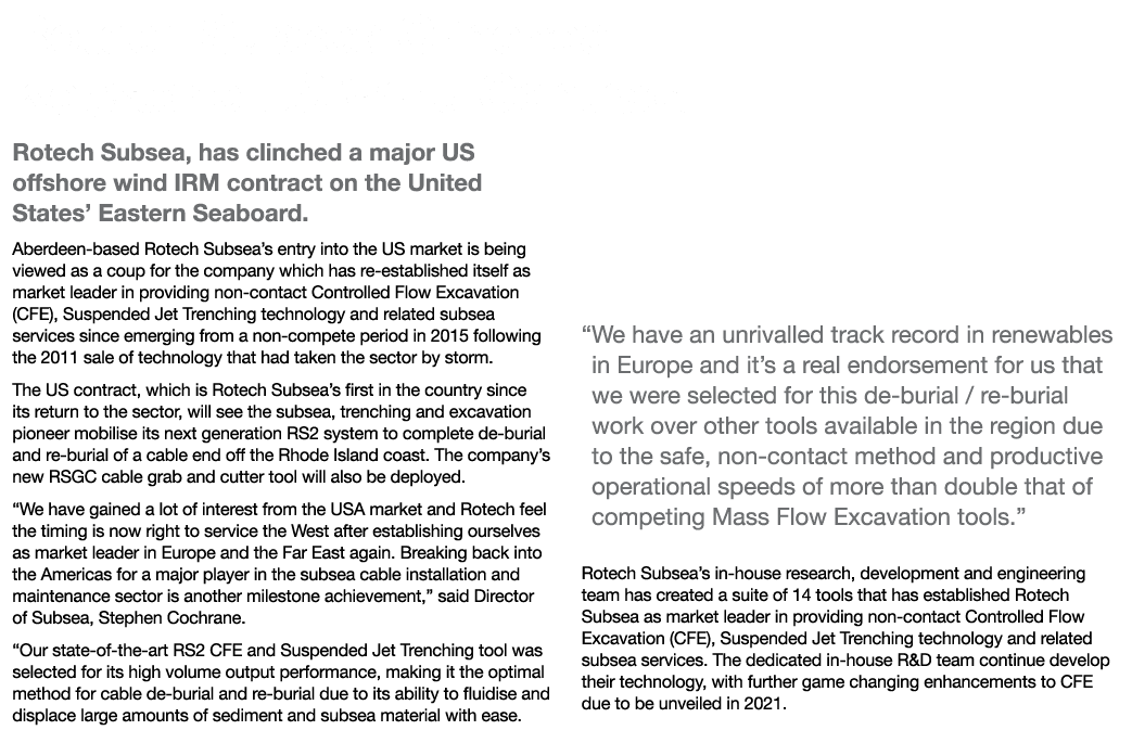 Rotech Subsea Clinches Keystone US Wind Contract Rotech Subsea, has clinched a major US offshore wind IRM contract on   