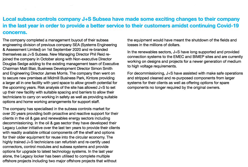 J+S Adapts to Enhance Service Offering to Customers Local subsea controls company J+S Subsea have made some exciting    