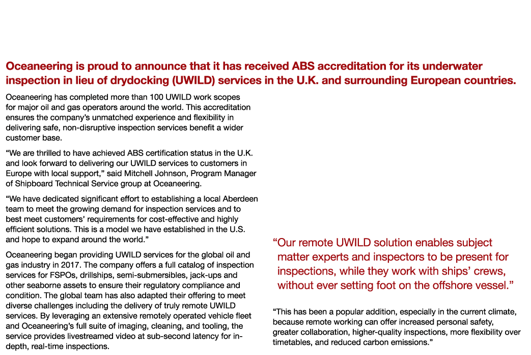 Field-proven Inspection Services get go-ahead as Oceaneering UWILD Receives UK Accreditation Oceaneering is proud to    