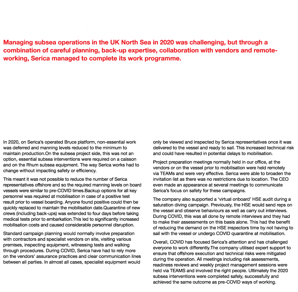 Serica: Planning and Executing a Subsea Project Whilst Working Remotely Managing subsea operations in the UK North Se   