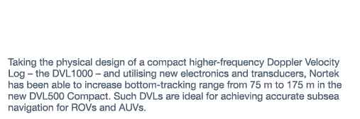 Taking the physical design of a compact higher-frequency Doppler Velocity Log   the DVL1000   and utilising new elect   
