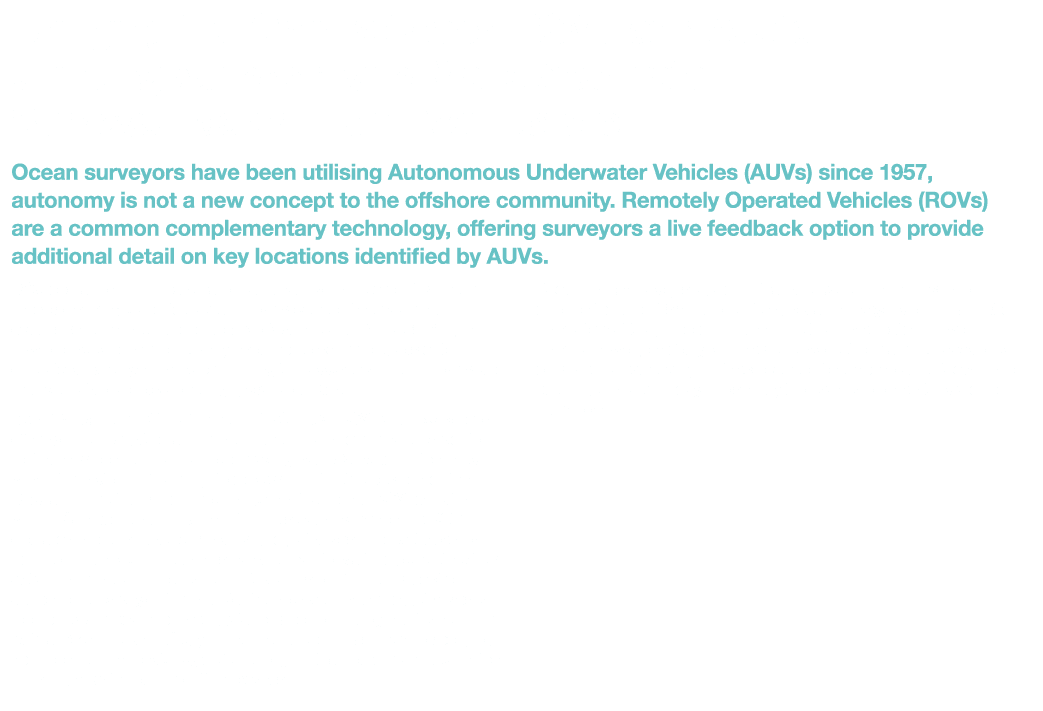 Bridging the Gap Between ROVs and AUVs: Utilising Autonomy to Make Accurate Surveys Easier Than Ever Before Ocean sur   