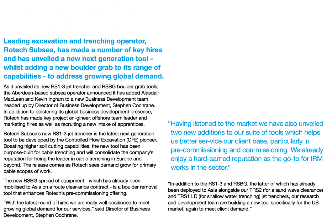 Rotech Subsea Gears up for Global Growth Leading excavation and trenching operator, Rotech Subsea, has made a number    