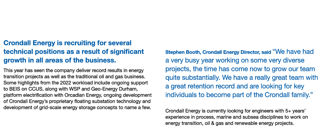 Crondall Energy Recruitment Drive Following Record Success Crondall Energy is recruiting for several technical positi...