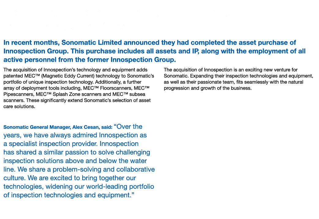 Sonomatic Completes Asset Purchase of Innospection Group In recent months, Sonomatic Limited announced they had compl...