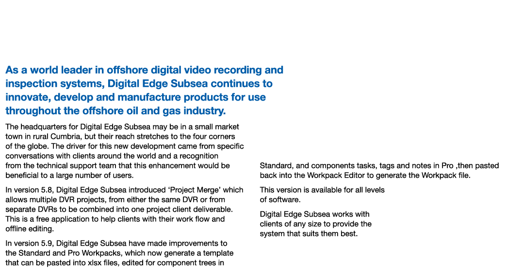 Digital Edge Subsea Unveils Software Improvements As a world leader in offshore digital video recording and inspectio...