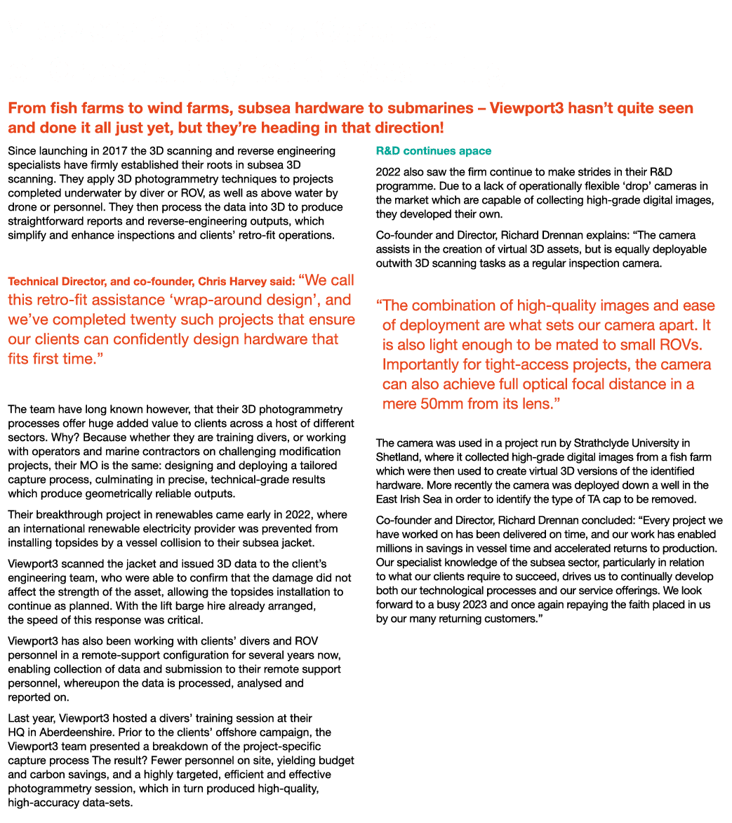 Viewport3 Tap into Oceans of Opportunity for 3D Scanning From fish farms to wind farms, subsea hardware to submarines...