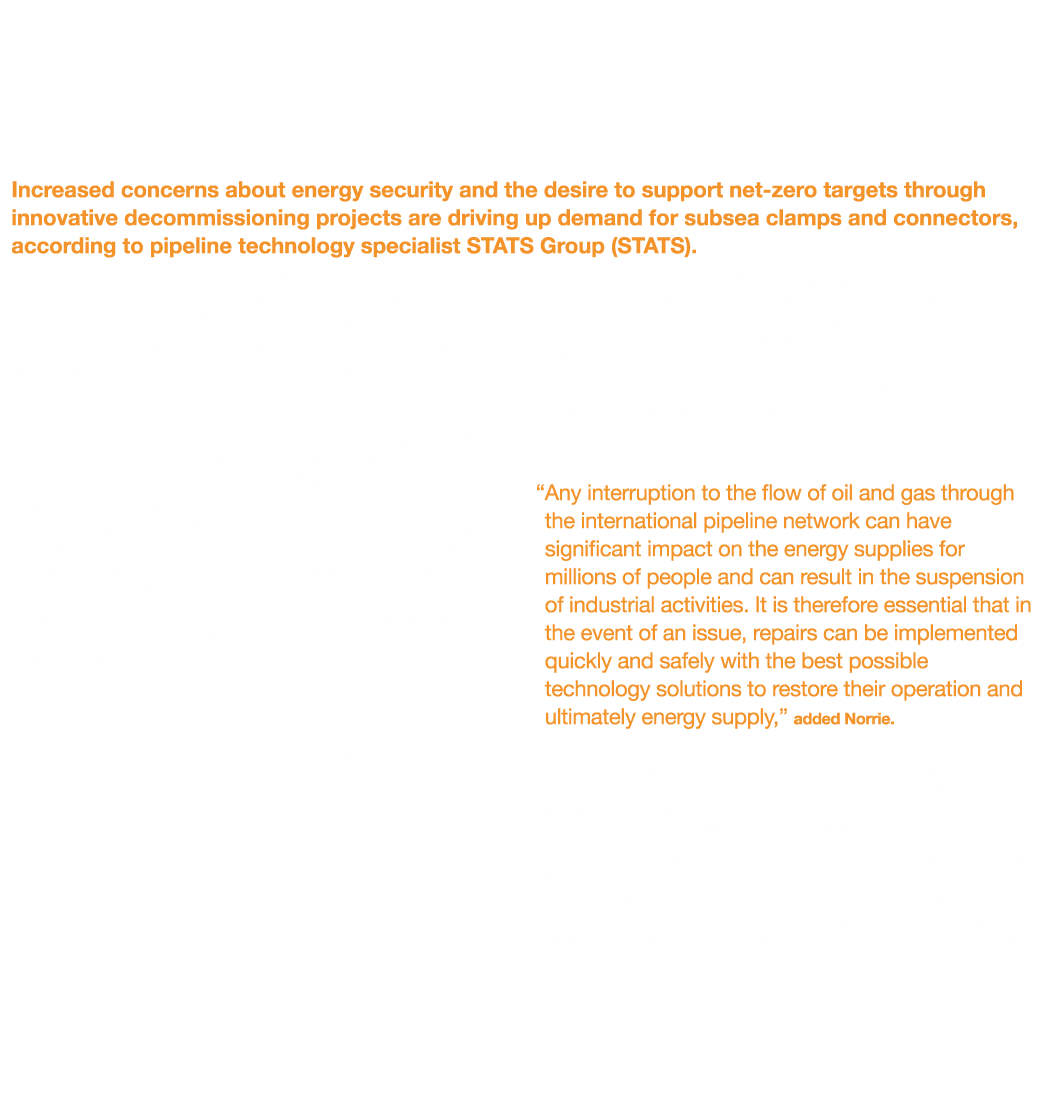 Energy Security Concerns Drive Up Interest in Subsea Pipeline Clamps and Connectors Increased concerns about energy s...