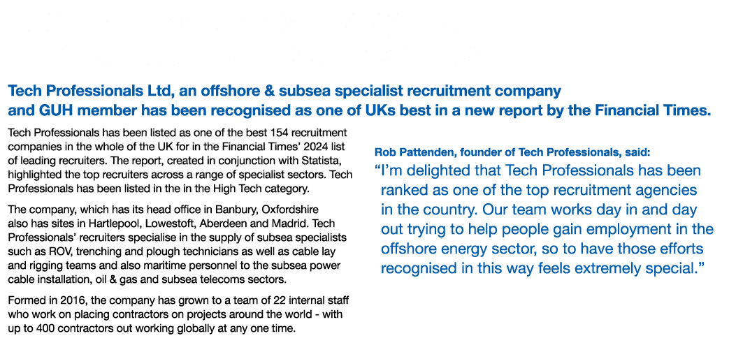 Tech Professionals Recognised Among Top High Tech Recruiters Tech Professionals Ltd, an offshore & subsea specialist ...