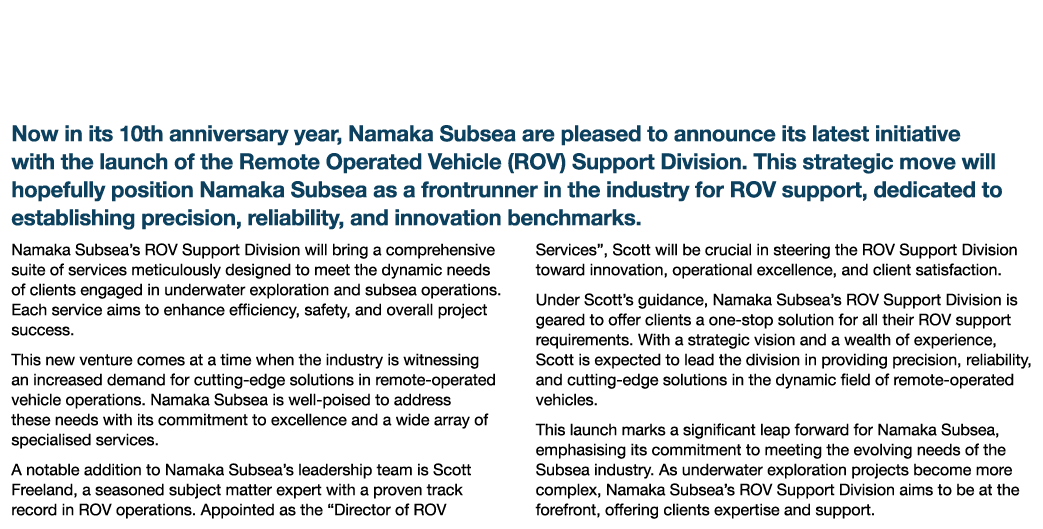 Namaka Subsea Launches New ROV Support Division Now in its 10th anniversary year, Namaka Subsea are pleased to announ...