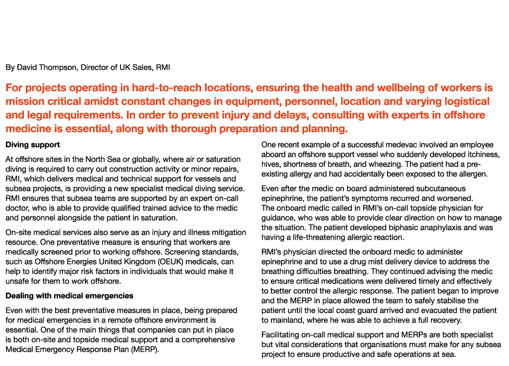 Providing Quality Medical and HSE Support for Remote Projects at Sea By David Thompson, Director of UK Sales, RMI For...