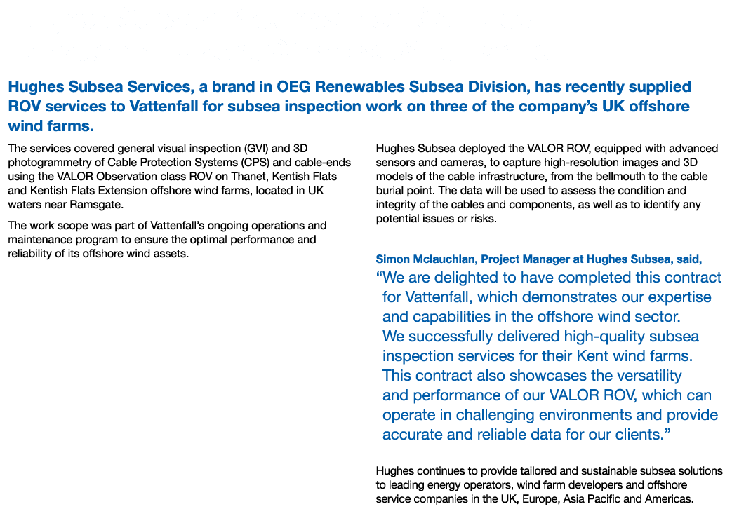 Hughes Subsea Provides ROV Services to Vattenfall’s Kent Offshore Wind Farms Hughes Subsea Services, a brand in OEG R...