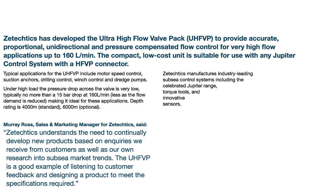 Zetechtics launches Jupiter Ultra High Flow Valve Pack Zetechtics has developed the Ultra High Flow Valve Pack (UHFVP...