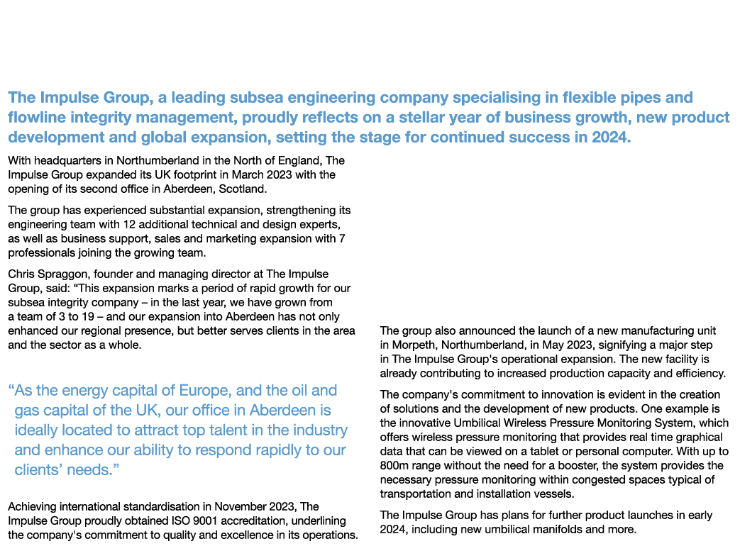 Impressive Business Growth for Leading Subsea Engineering Firm The Impulse Group, a leading subsea engineering compan...