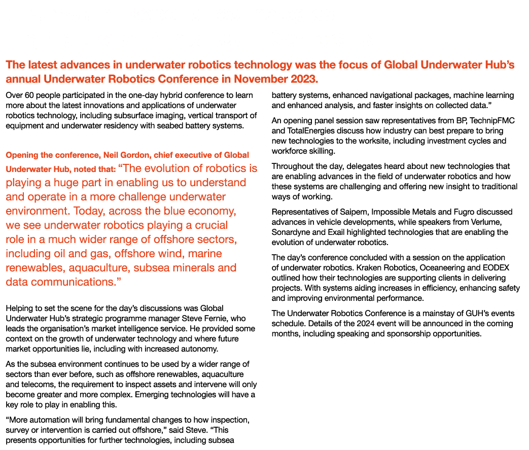 Underwater Robotic Technologies Highlighted at Annual GUH Conference The latest advances in underwater robotics techn...