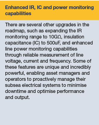 Enhanced IR, IC and power monitoring capabilities There are several other upgrades in the roadmap, such as expanding ...