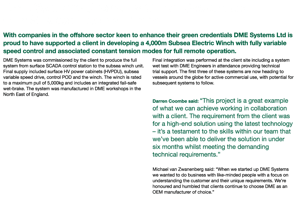 DME Systems Shows its Green Credentials with Subsea Electric Winch With companies in the offshore sector keen to enha...