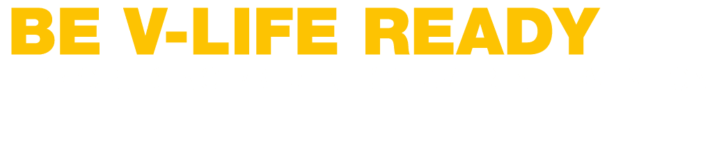 Be V LIFE ready – prioritising prevention over intervention