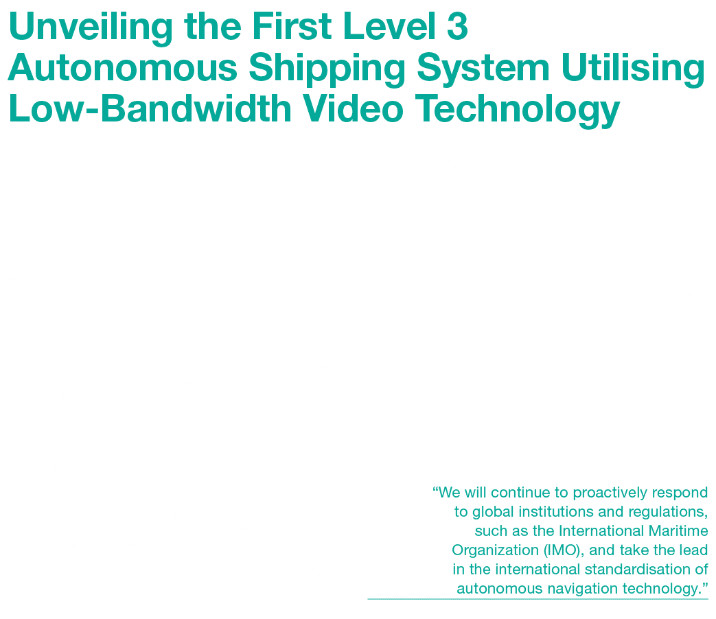 Unveiling the First Level 3 Autonomous Shipping System Utilising Low Bandwidth Video Technology The maritime industry...