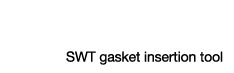 SWT gasket insertion tool
