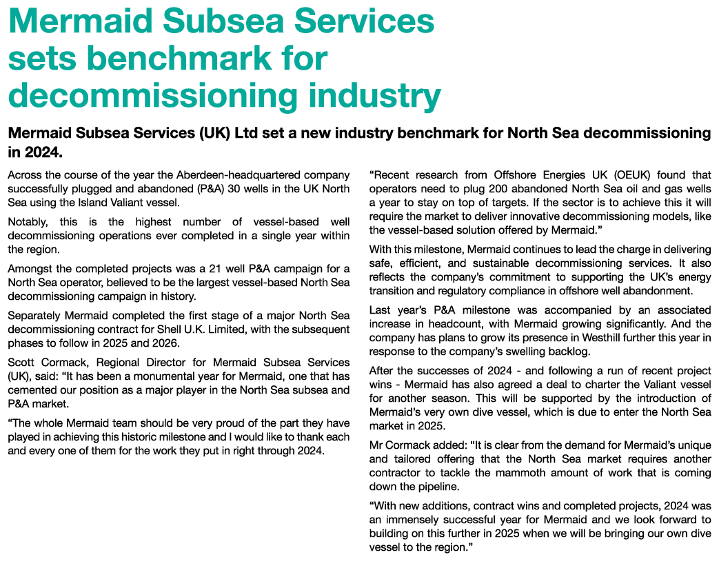 Mermaid Subsea Services sets benchmark for decommissioning industry Mermaid Subsea Services (UK) Ltd set a new indust...