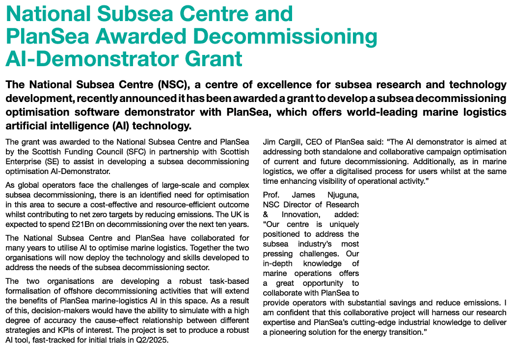 National Subsea Centre and PlanSea Awarded Decommissioning AI Demonstrator Grant The National Subsea Centre (NSC), a ...