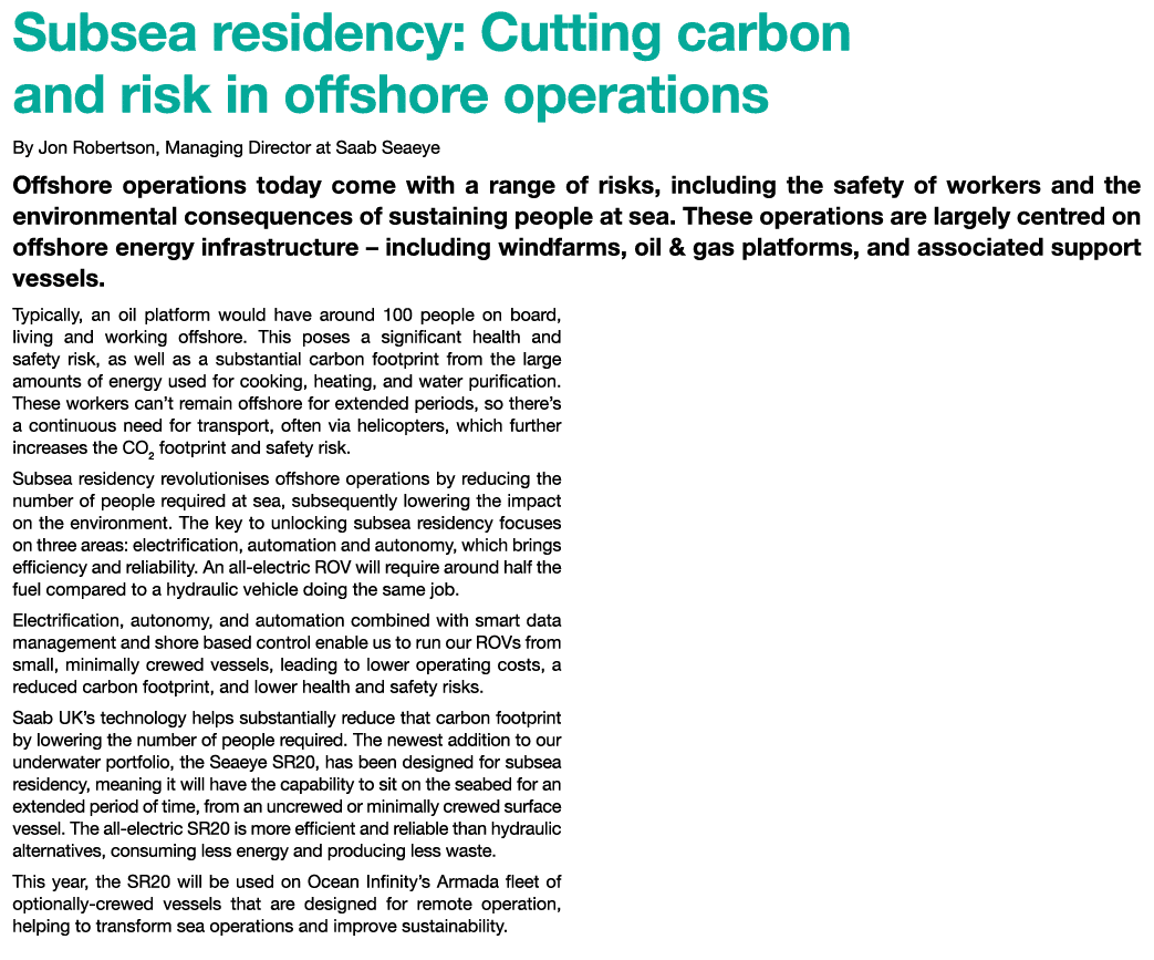 Subsea residency: Cutting carbon and risk in offshore operations By Jon Robertson, Managing Director at Saab Seaeye O...