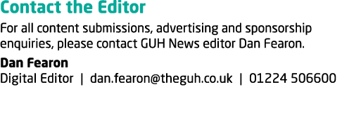 Contact the Editor For all content submissions, advertising and sponsorship enquiries, please contact GUH News editor...