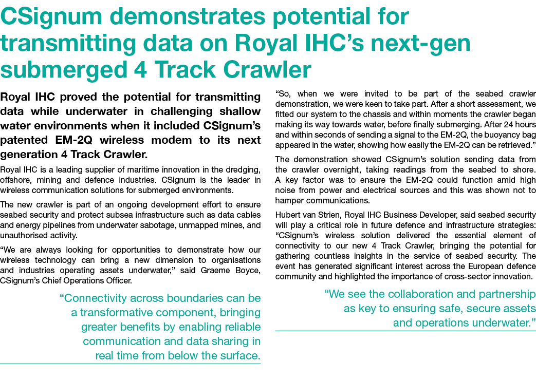 CSignum demonstrates potential for transmitting data on Royal IHC’s next gen submerged 4 Track Crawler Royal IHC prov...