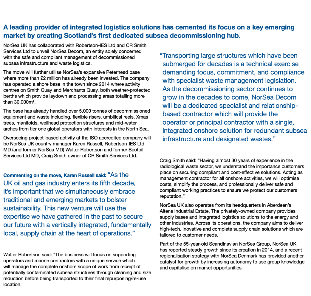 Subsea Decommissioning Hub Unveiled A leading provider of integrated logistics solutions has cemented its focus on a    