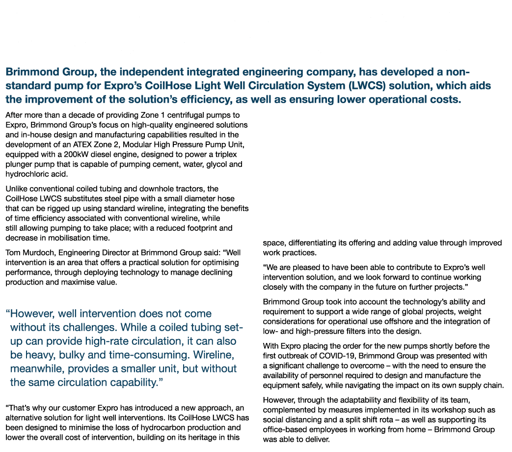 Brimmond Group Supports Expro with non-Standard Pump for Well Intervention Brimmond Group, the independent integrated   