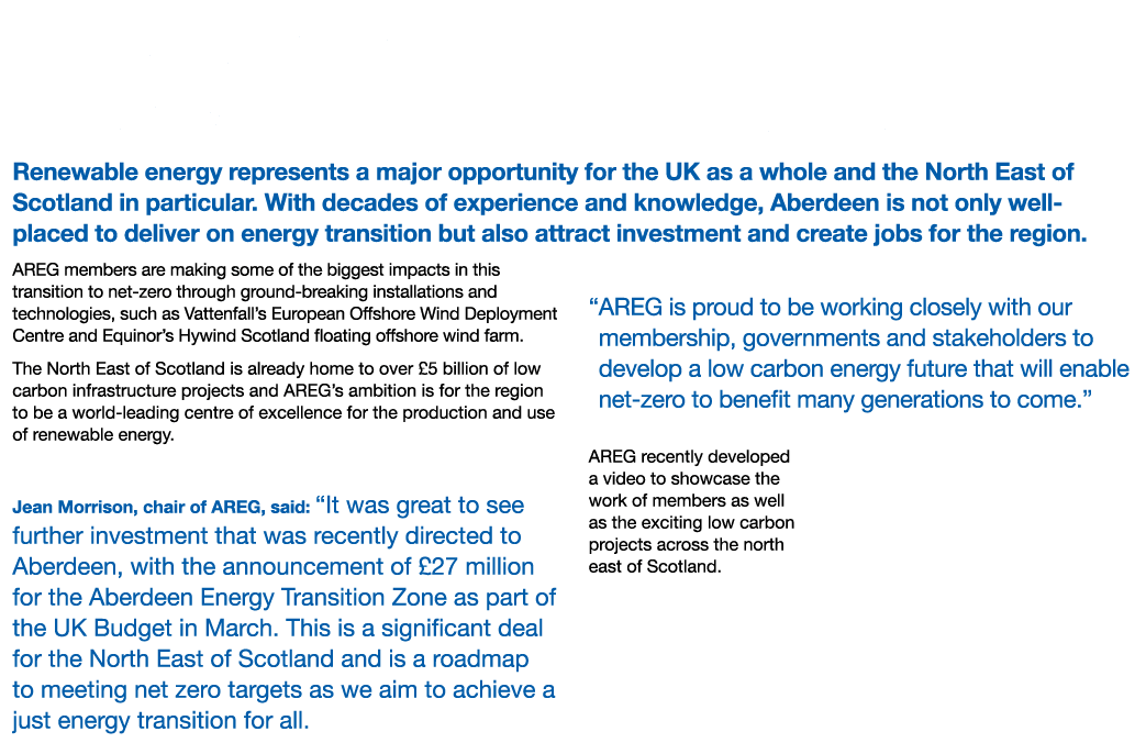AREG and the Energy Transition Landscape Renewable energy represents a major opportunity for the UK as a whole and th   