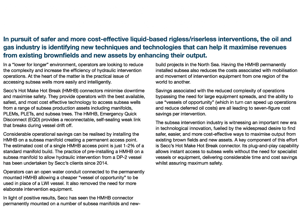 Secc Enables Intelligent Intervention with New Hot Make Hot Break Solution In pursuit of safer and more cost-effectiv   
