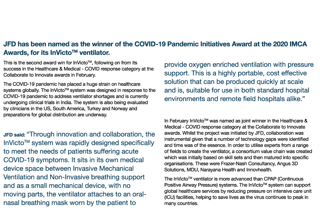 JFD s InVictoTM Ventilator Receives Award Wins from both IMCA and The Engineer JFD has been named as the winner of th   
