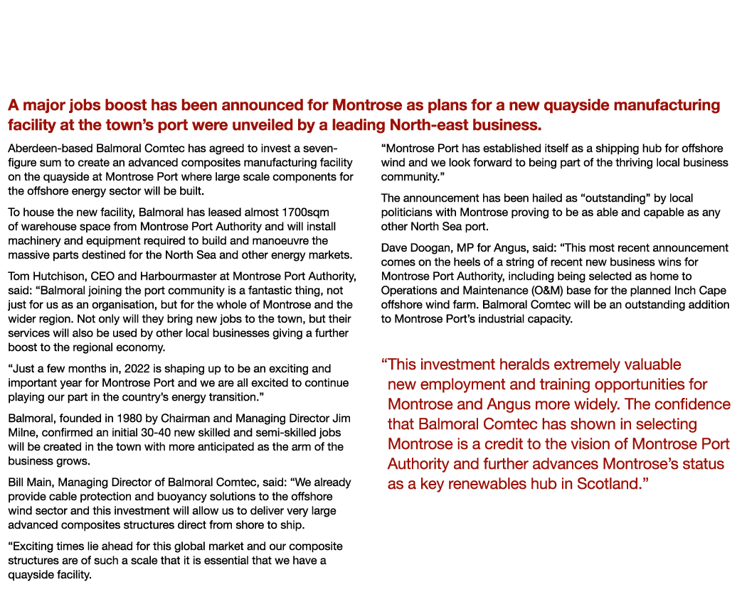 Balmoral Brings Jobs Boost to Montrose with New Quayside Facility A major jobs boost has been announced for Montrose    