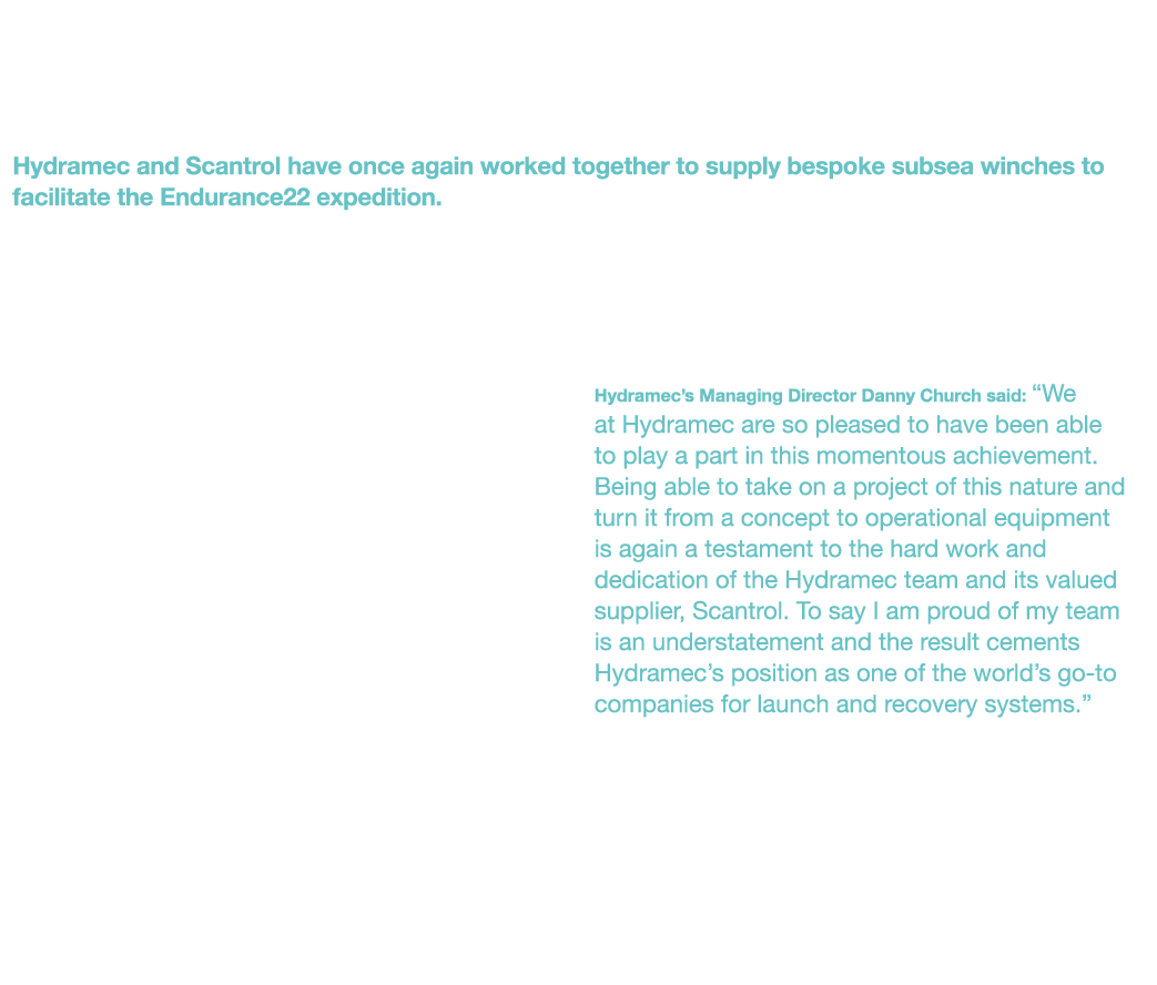 Hydramec & Scantrol Provide Equipment for Endurance Hydramec and Scantrol have once again worked together to supply b   