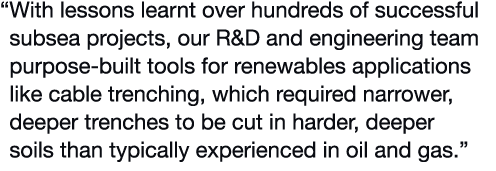   With lessons learnt over hundreds of successful subsea projects, our R&D and engineering team purpose-built tools f   