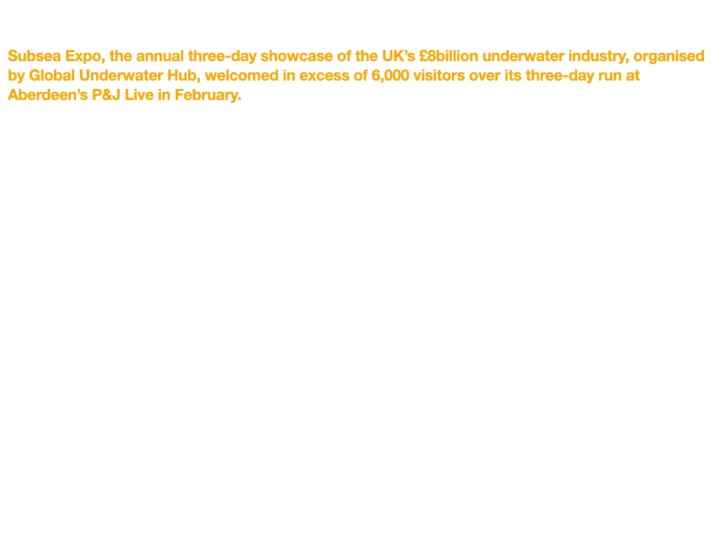 Subsea Expo 2023 Hailed A Resounding Success Subsea Expo, the annual three day showcase of the UK’s £8billion underwa...