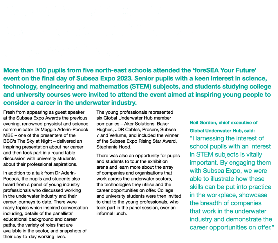 Students Inspired by Star Speaker on Final Day of Subsea Expo More than 100 pupils from five north east schools atten...