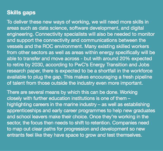 Skills gaps To deliver these new ways of working, we will need more skills in areas such as data science, software de...