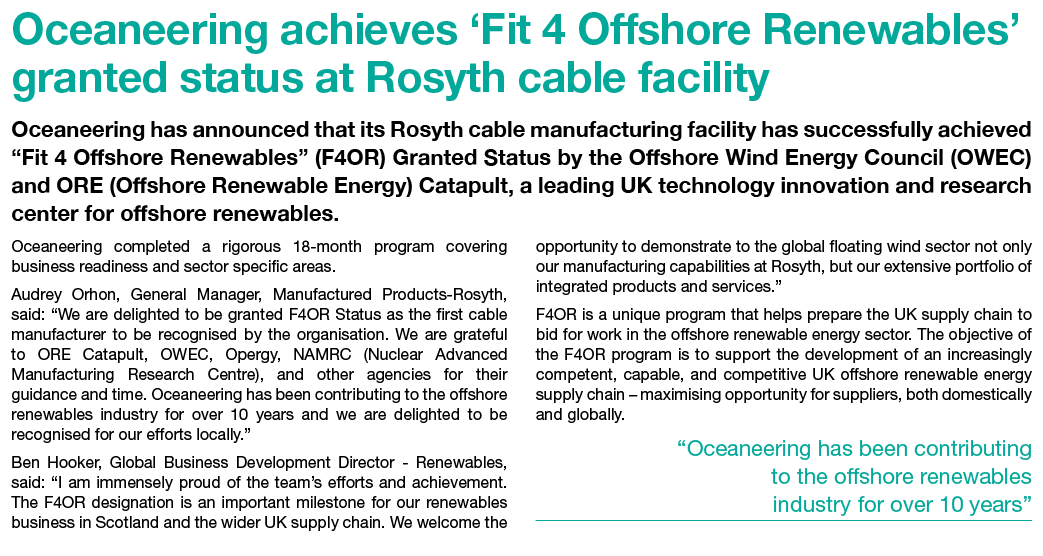 Oceaneering achieves ‘Fit 4 Offshore Renewables’ granted status at Rosyth cable facility Oceaneering has announced th...