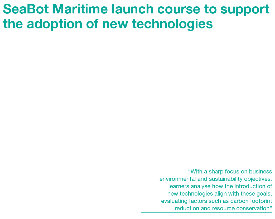 SeaBot Maritime launch course to support the adoption of new technologies The first quarter of 2024 has seen the unve...
