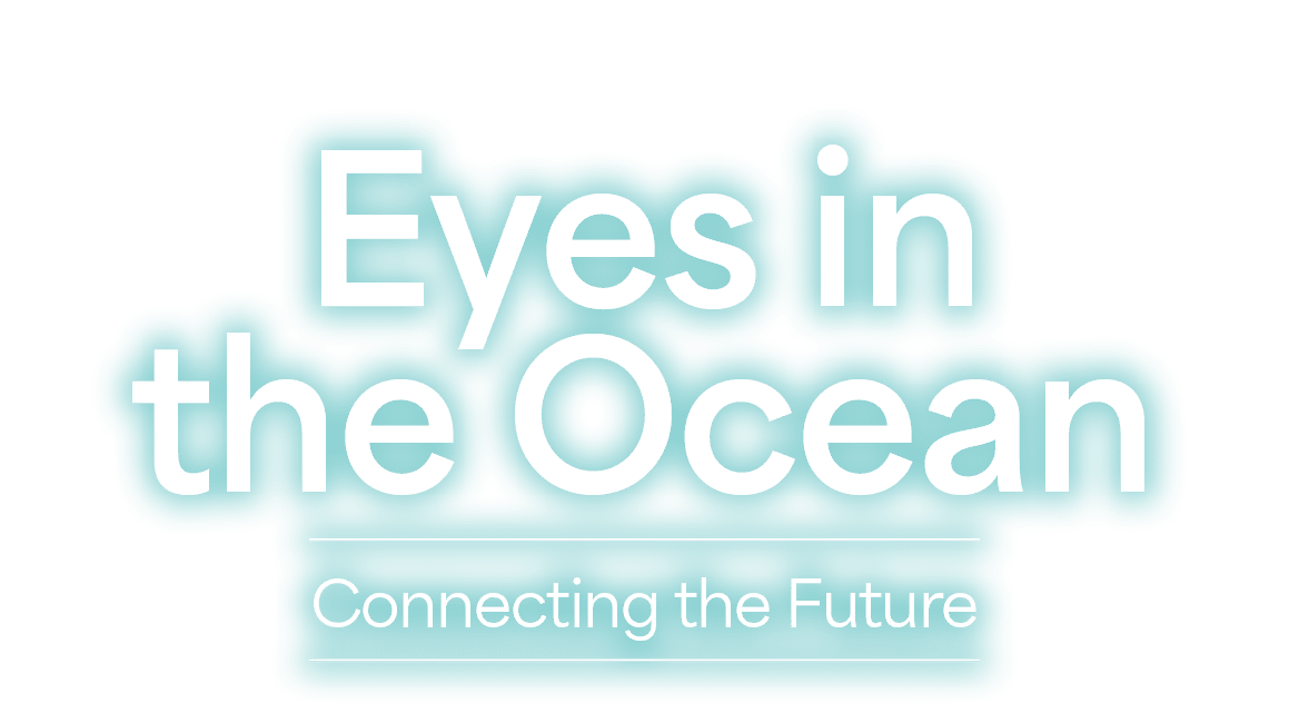 Eyes in the Ocean Connecting the Future