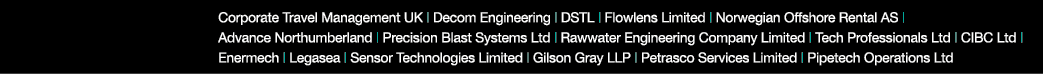 Corporate Travel Management UK   Decom Engineering   DSTL   Flowlens Limited   Norwegian Offshore Rental AS   Advance   