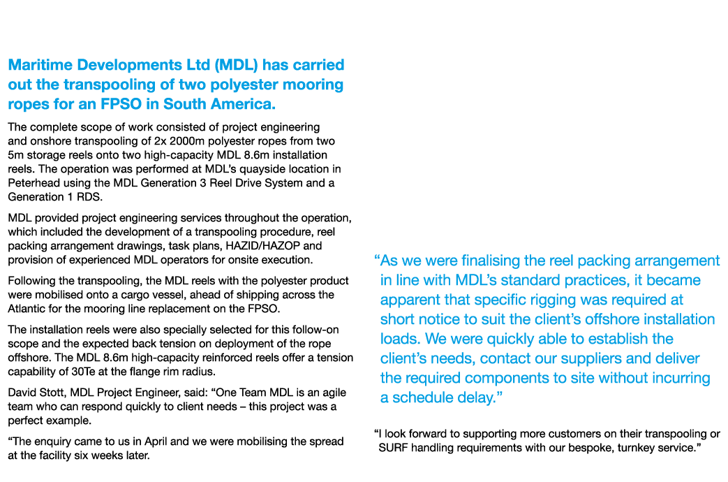 MDL Transpools FPSO Mooring Lines Maritime Developments Ltd (MDL) has carried out the transpooling of two polyester m   