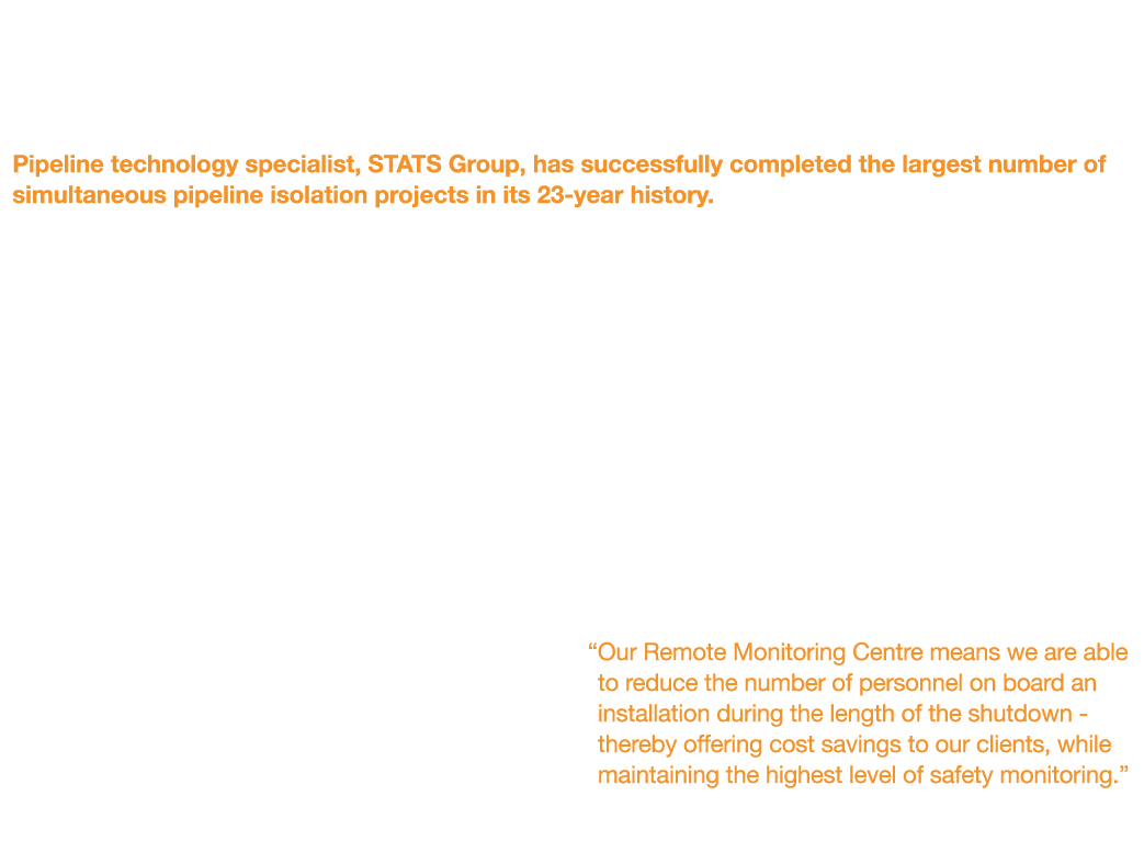 STATS Group Complete Six Concurrent North Sea Pipeline Shutdown Campaigns Pipeline technology specialist, STATS Group   